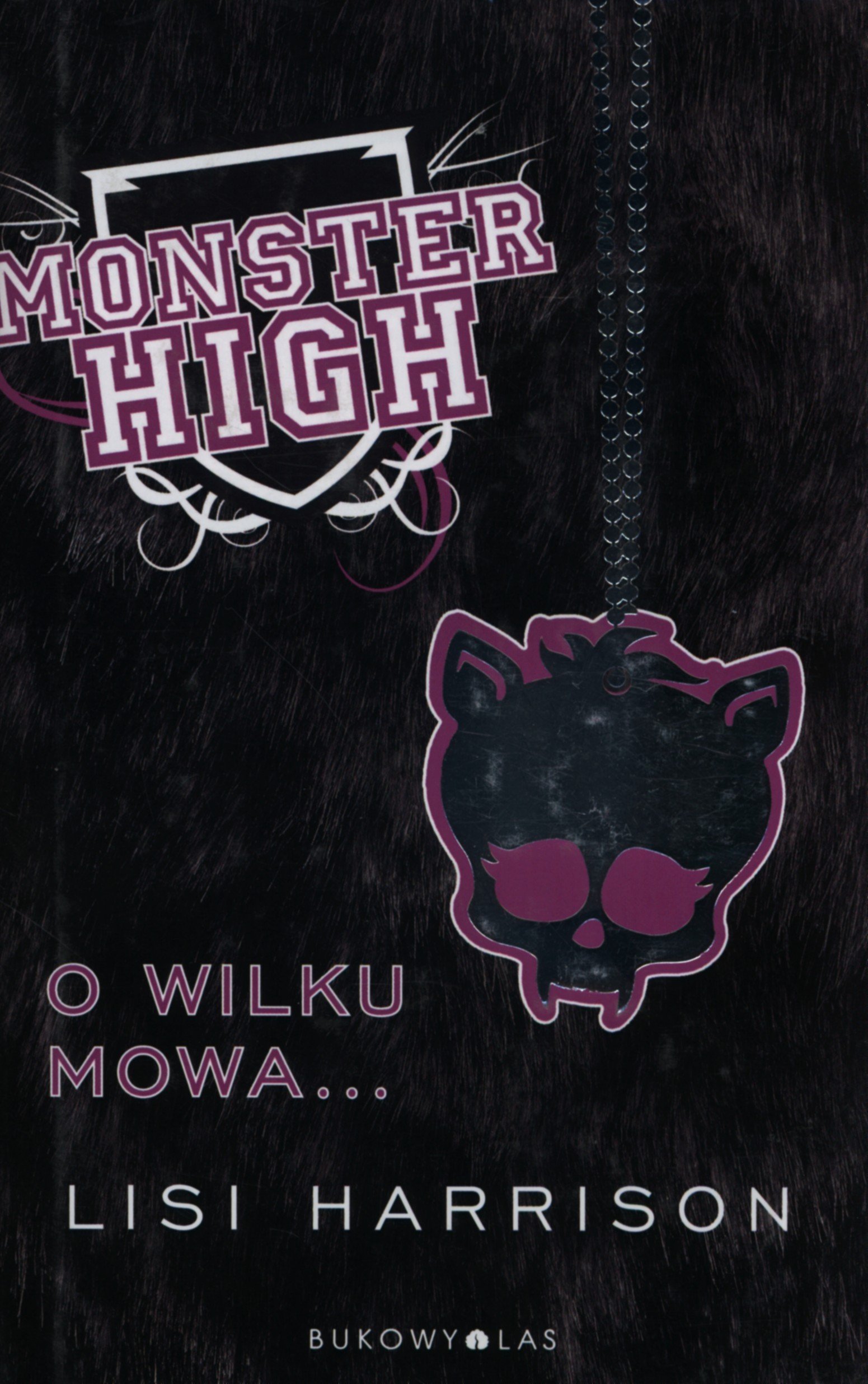 Monster High 3 O wilku mowa book cover