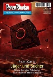 Perry Rhodan 3118: Jäger und Sucher: Perry Rhodan-Zyklus "Chaotarchen"
