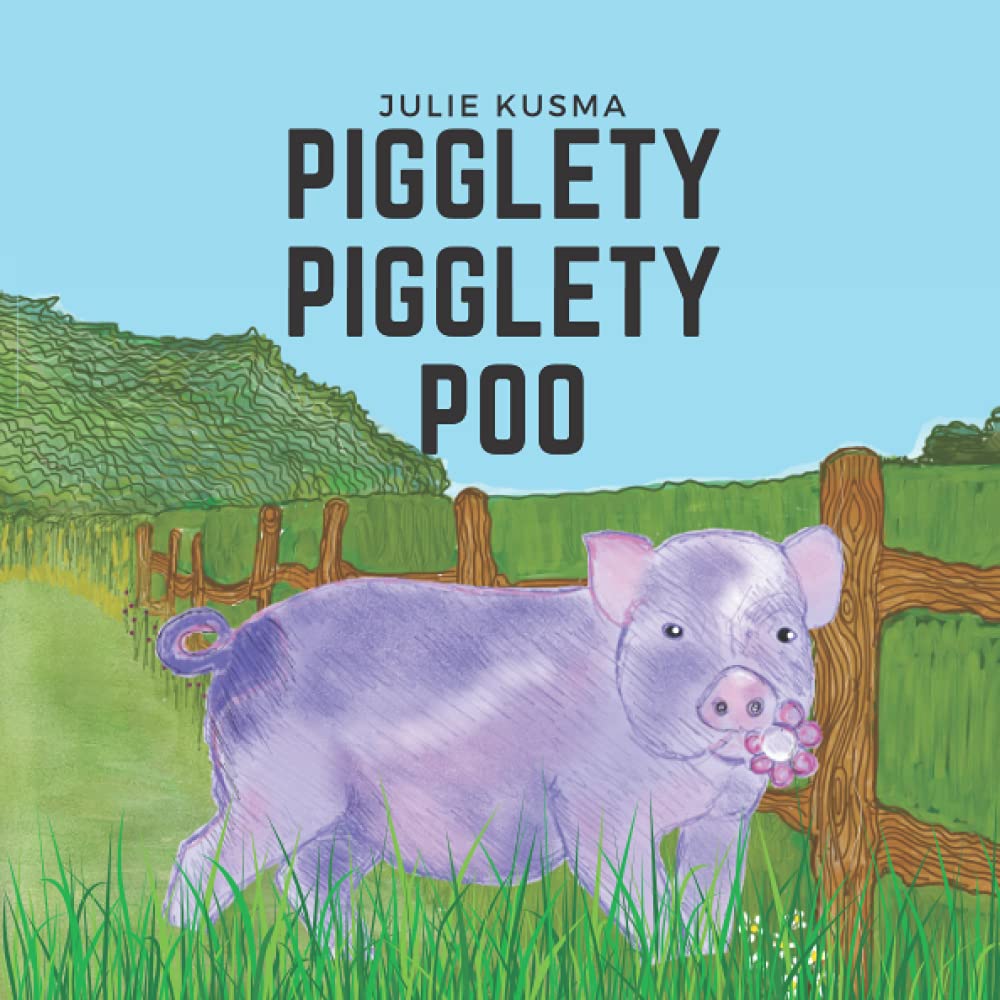 Pigglety Pigglety Poo
