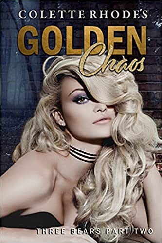 Golden Chaos (Three Bears, #2)