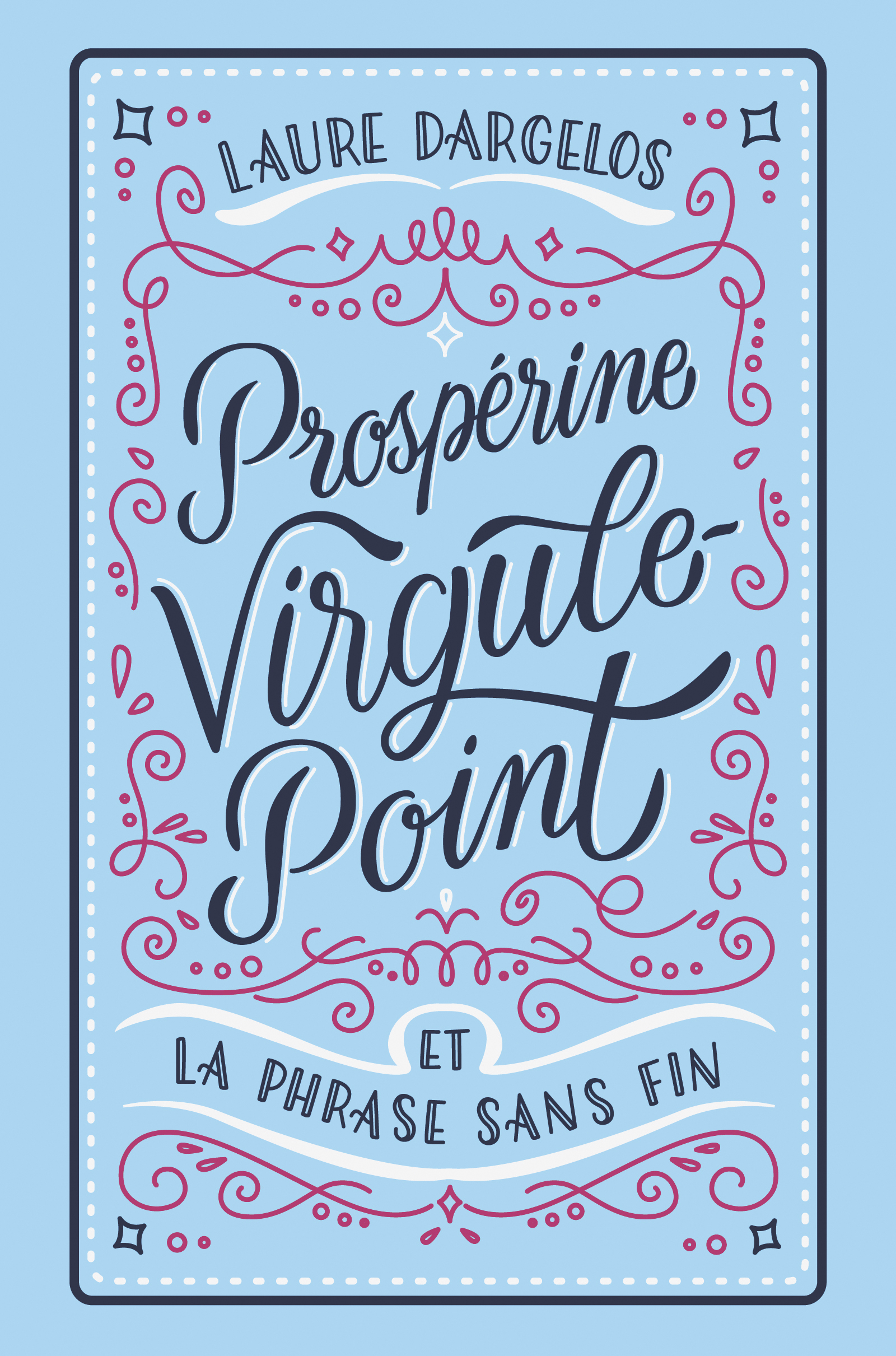 Prospérine Virgule-Point et la Phrase sans fin