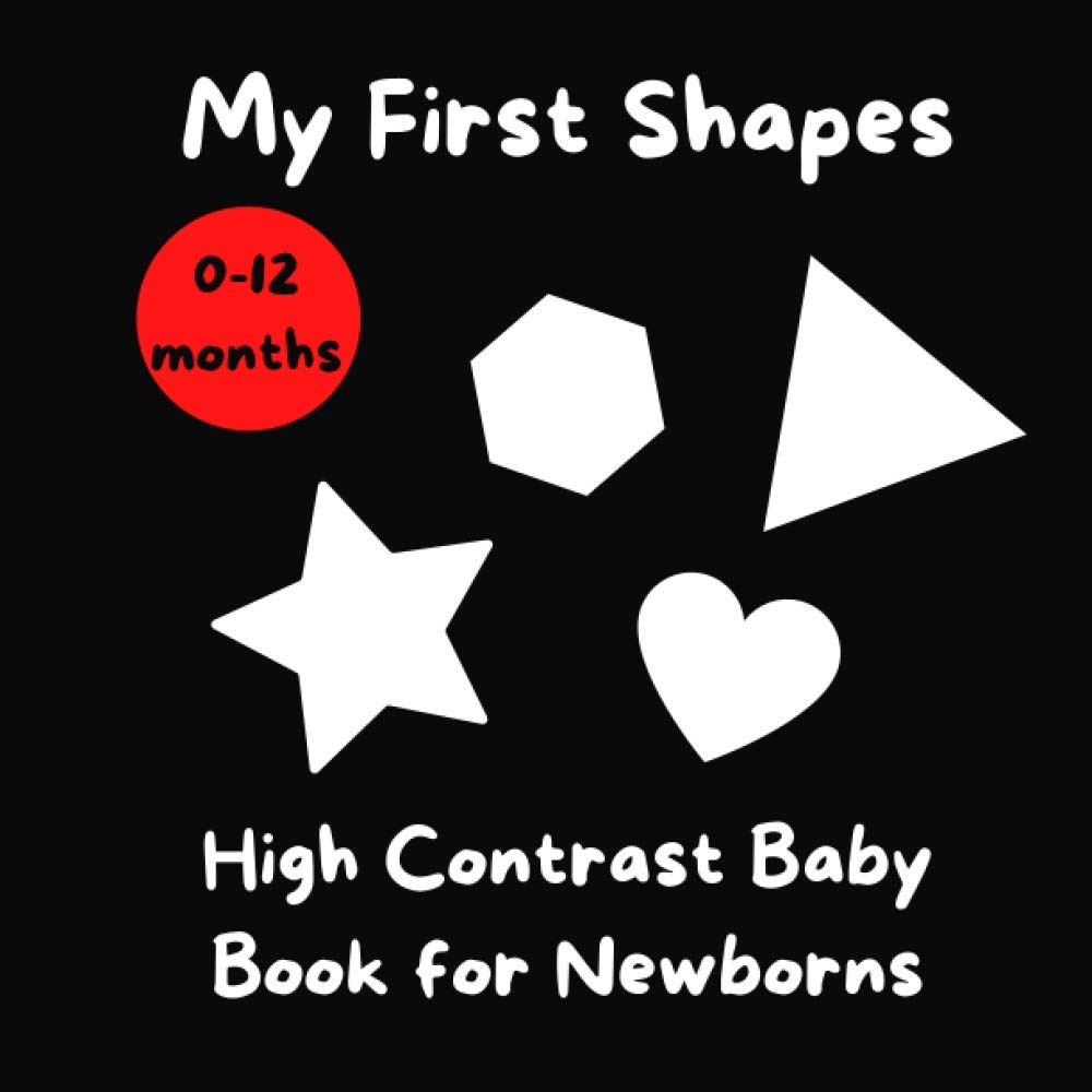 My First Shapes High Contrast Baby Book for Newborns Black and White