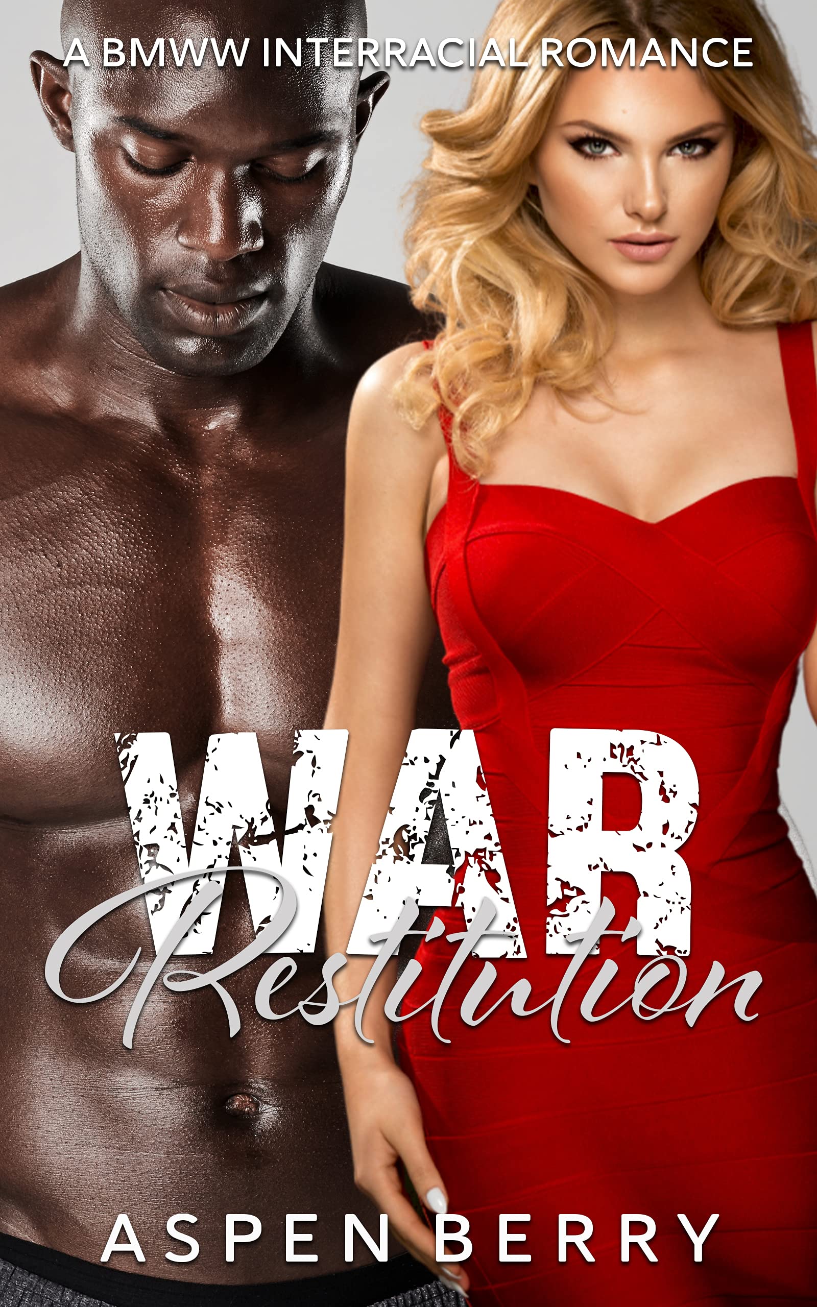 War Restitution: A BMWW Interracial Romance