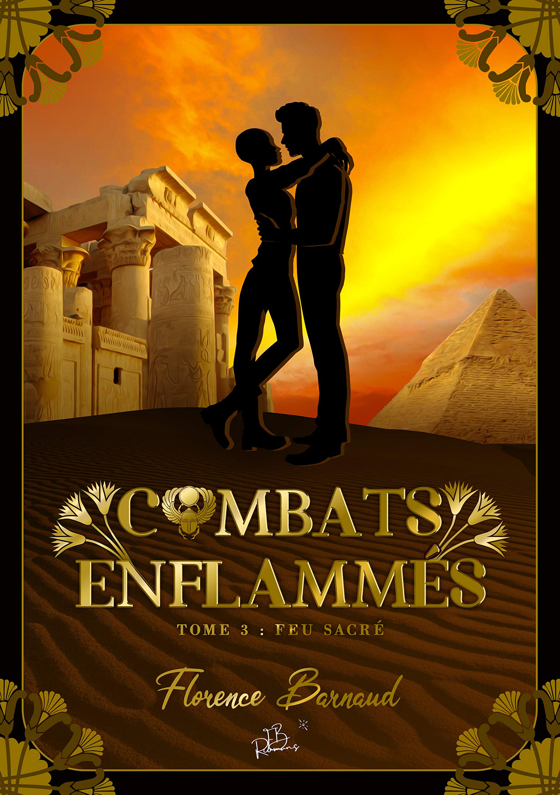 Combats Enflammés - Tome 3: Feu sacré (Romance militaire) (Collection Enflammés)