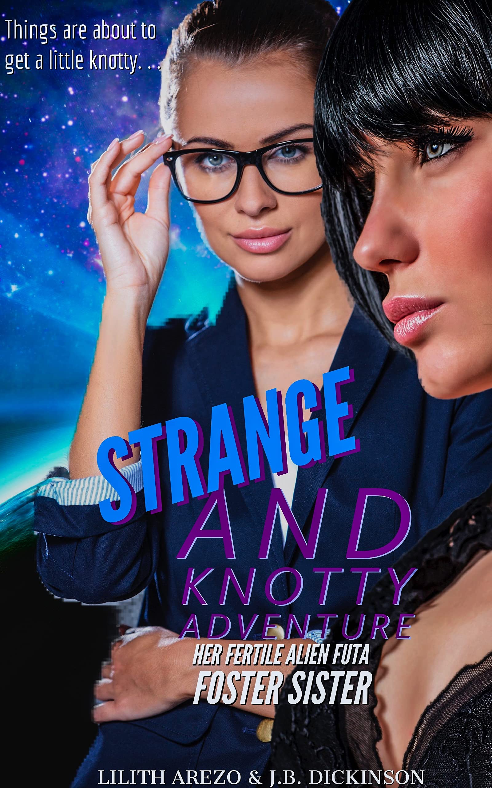 Strange and Knotty Adventure: HER FERTILE ALIEN FUTA FOSTER SISTER