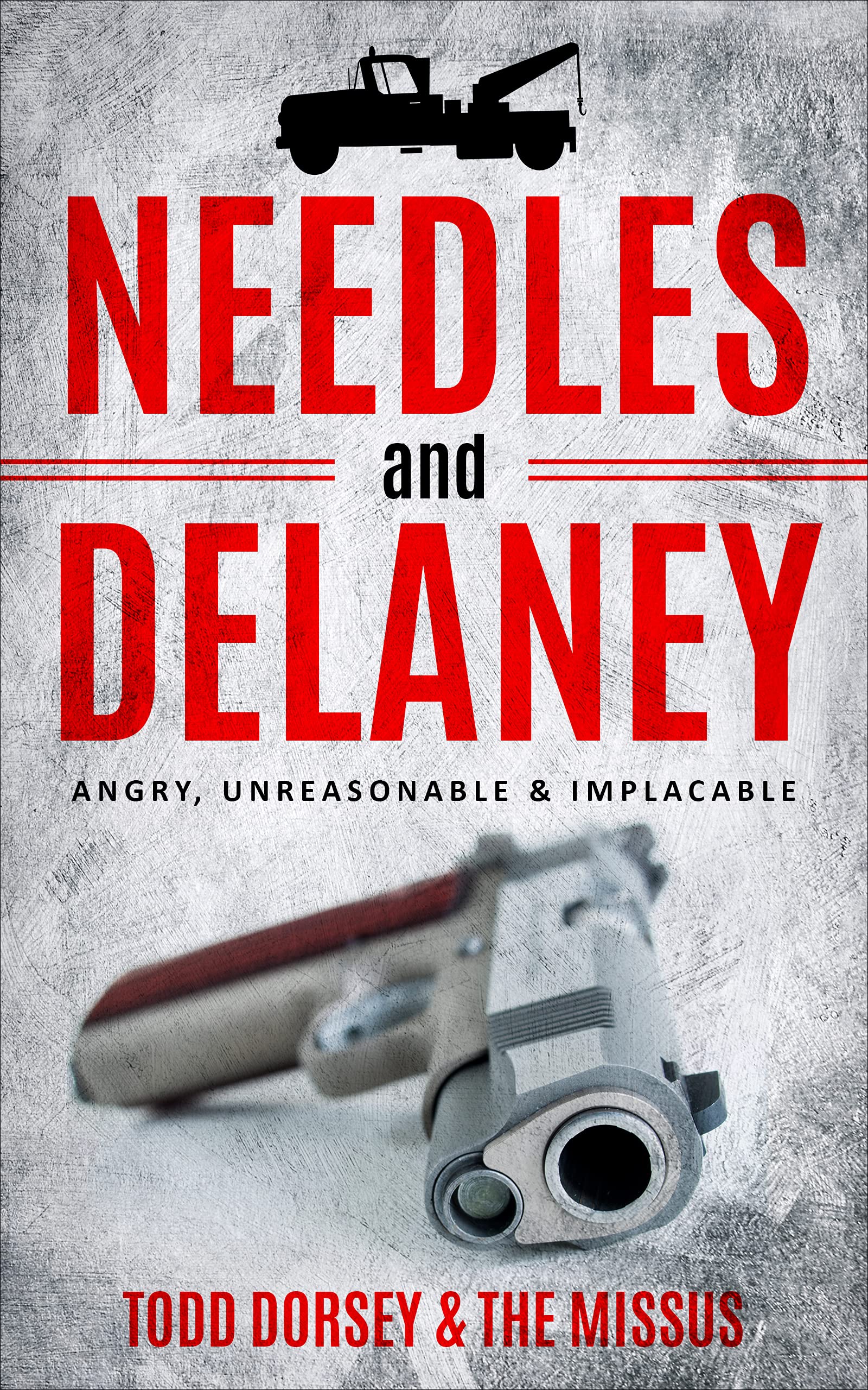 Needles and Delaney: Angry, Unreasonable & Implacable