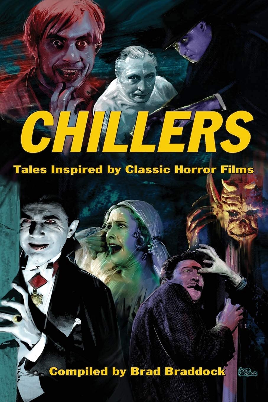 Chillers Tales Inspired by Classic Horror Films by Brad A. Braddock