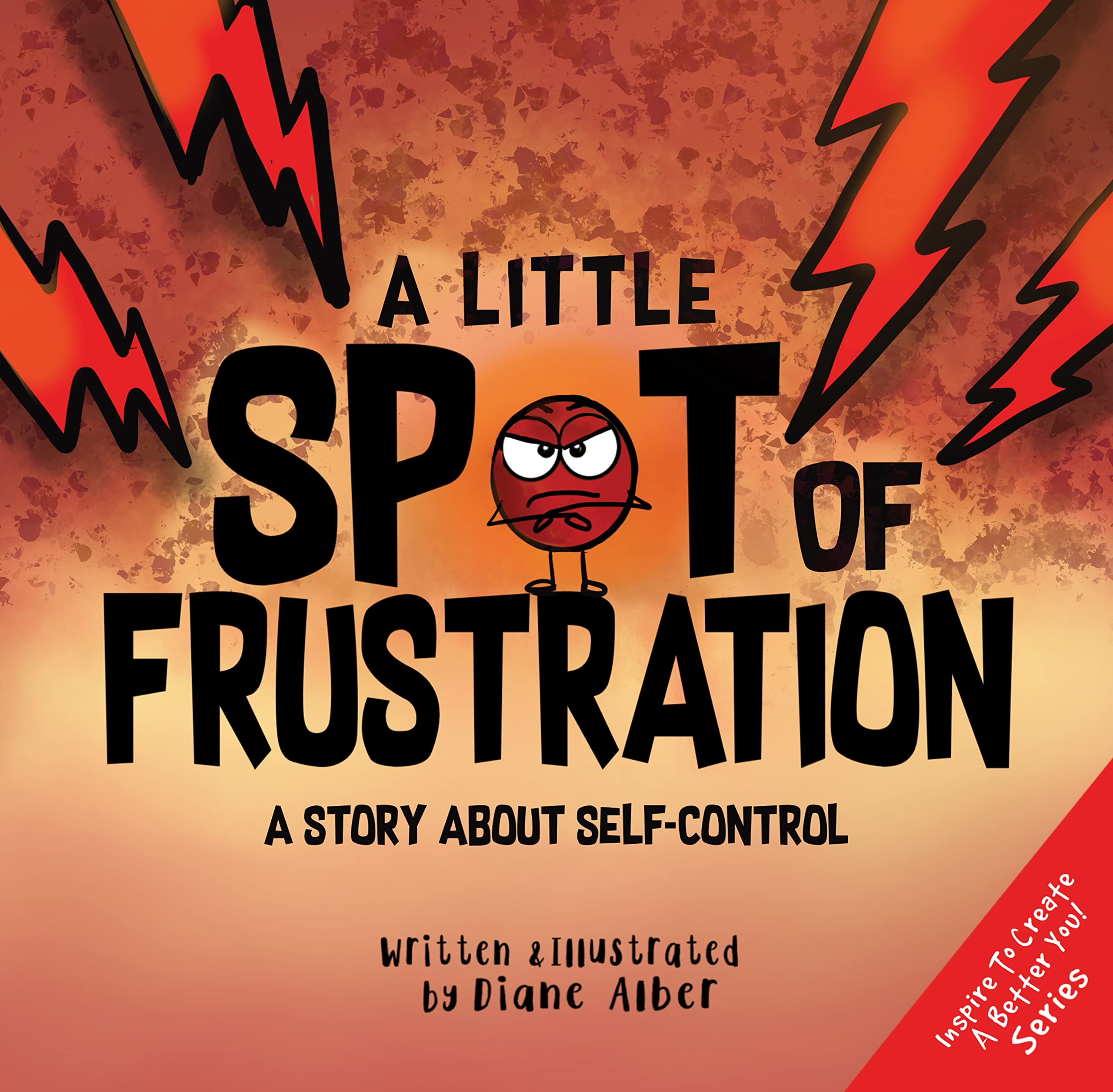 A Little SPOT of Frustration: A Story about Self-Control