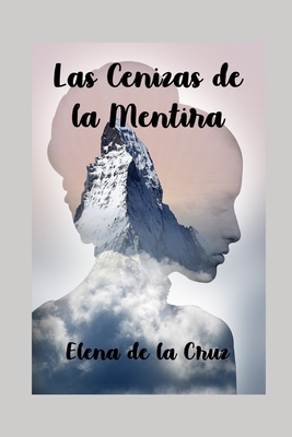 Las cenizas de la mentira