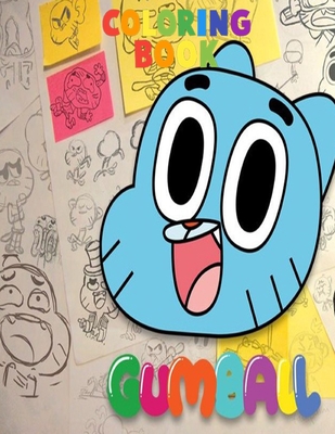 GUMBALL Coloring book: Coloring book for kids and adults + 100 HD