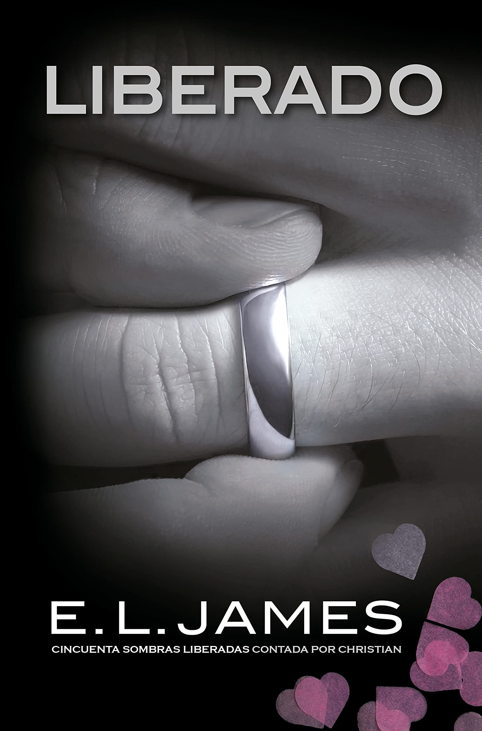 Liberado («Cincuenta sombras» contada por Christian Grey 3) (Spanish Edition)