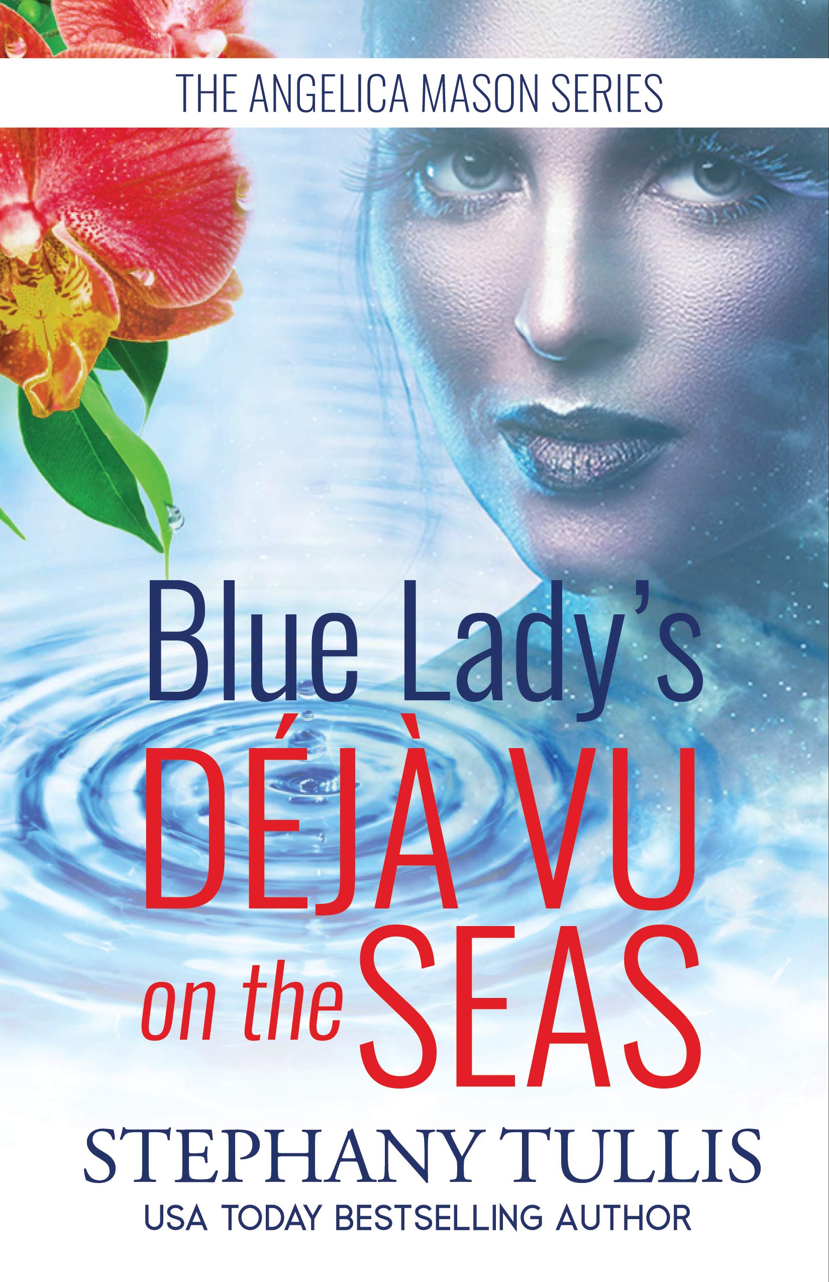 Blue Lady's Deja Vu on the Seas by Stephany Tullis | Goodreads