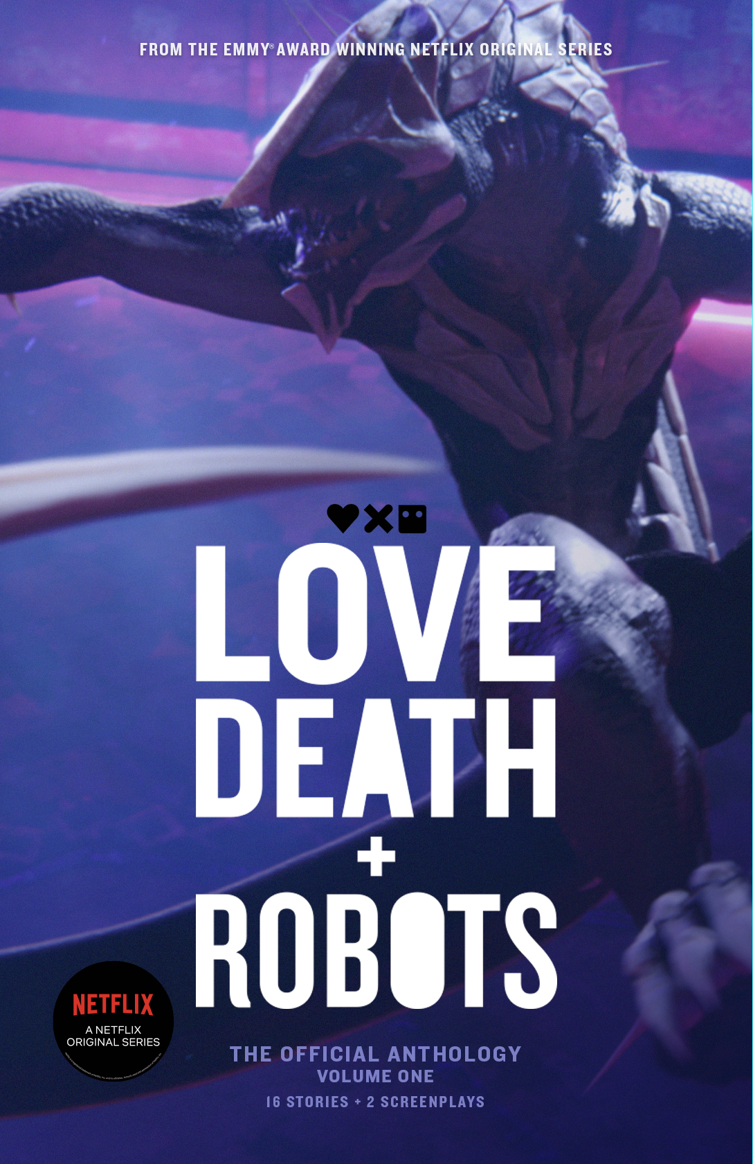 Love, Death and Robots: The Official Anthology: Volume One