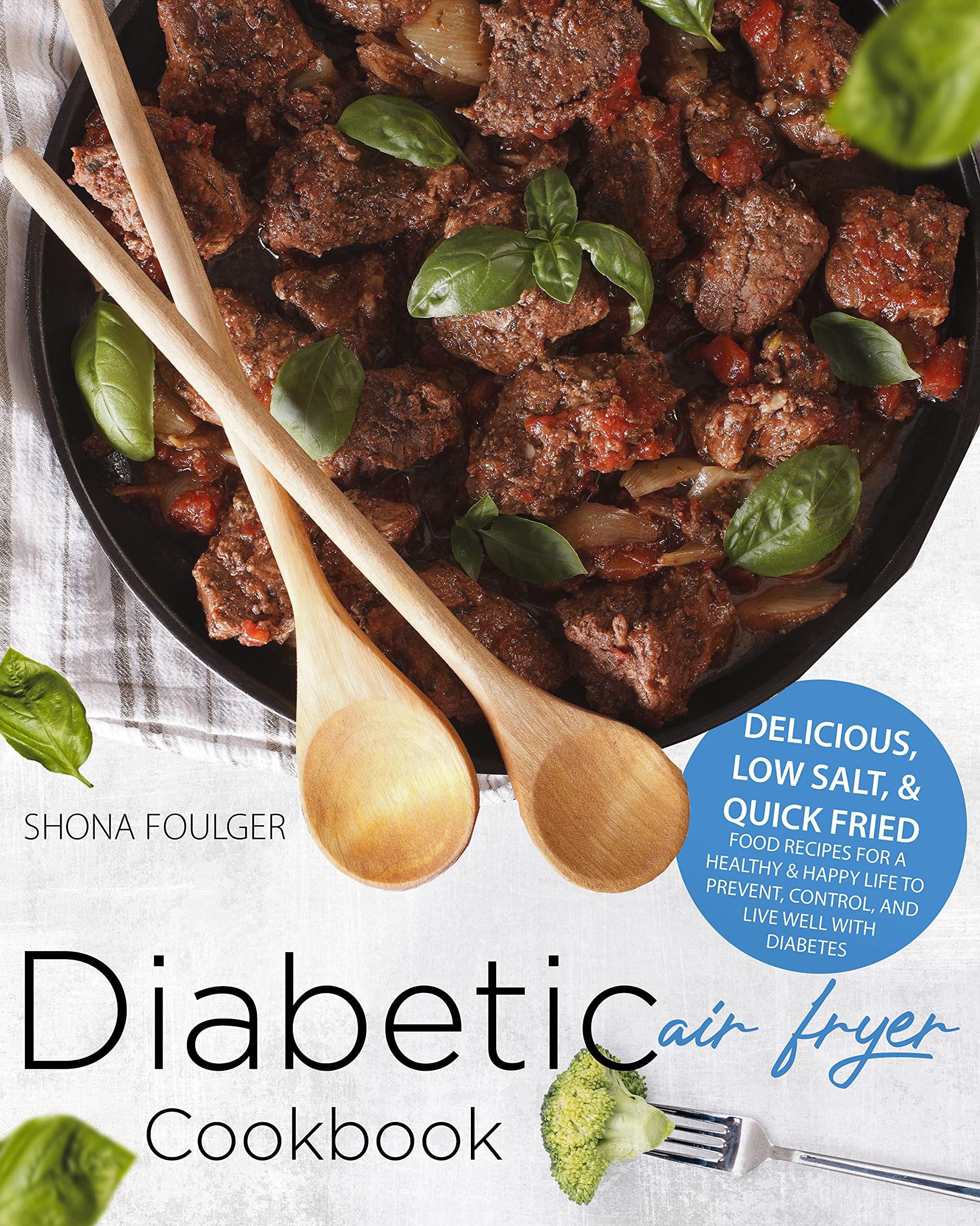 Diabetic Air Fryer Cookbook 1200 Days of Tasty and Healthy Recipes for