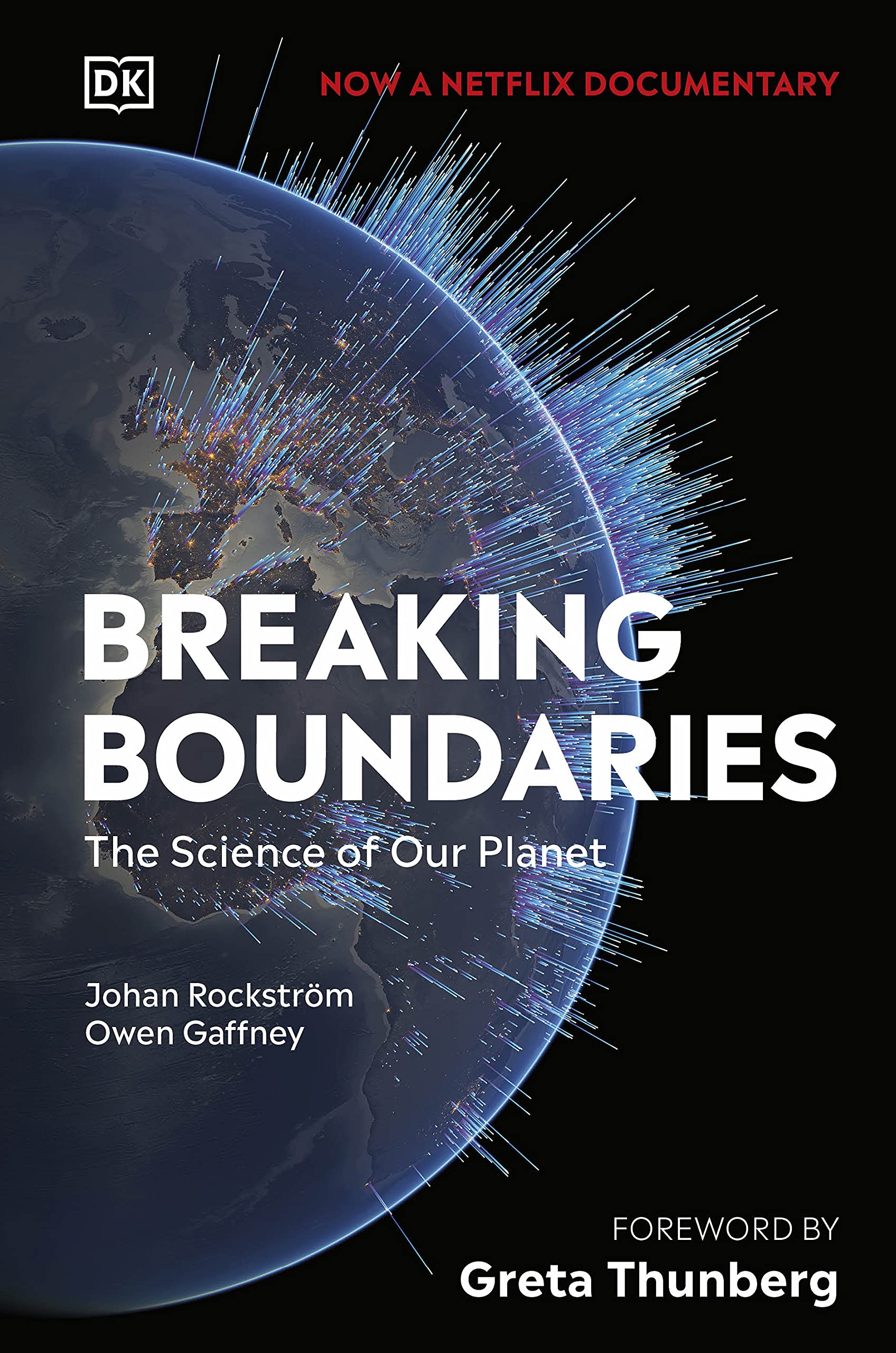 Breaking Boundaries: The Science of Our Planet by Johan Rockström
