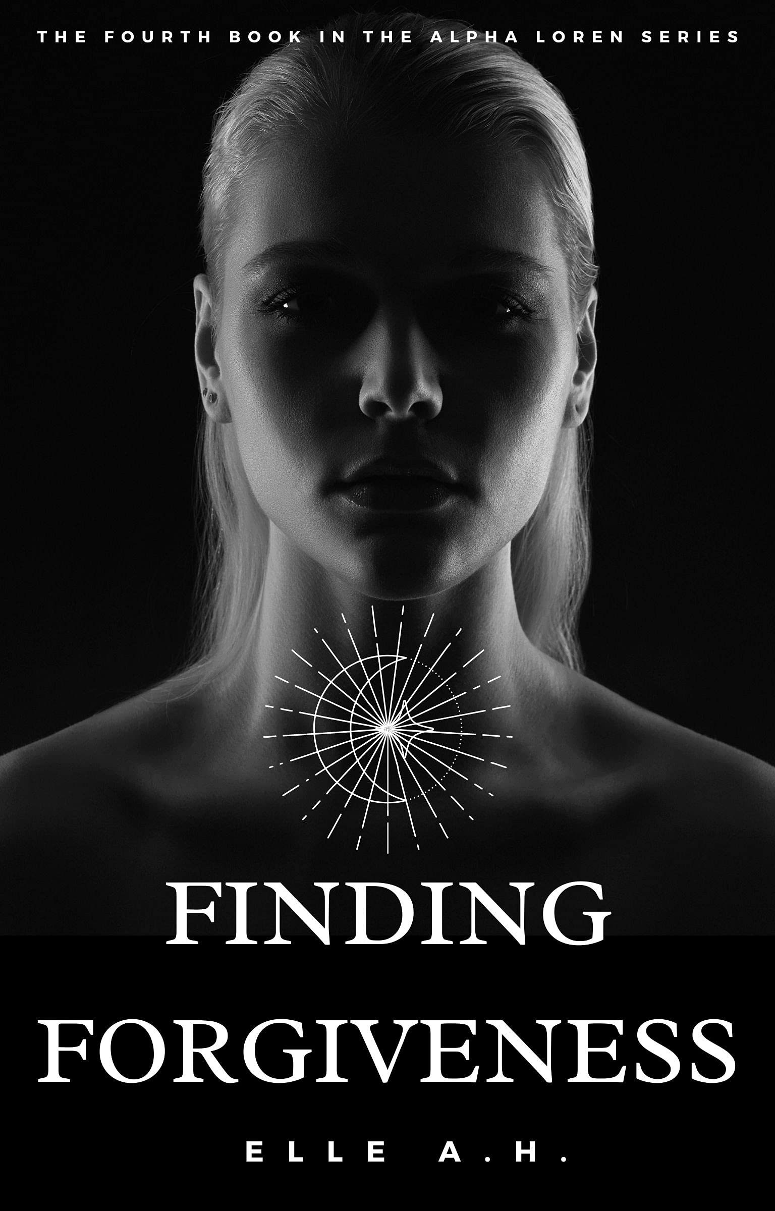 Finding Forgiveness: The fourth book in the Alpha Loren Series
