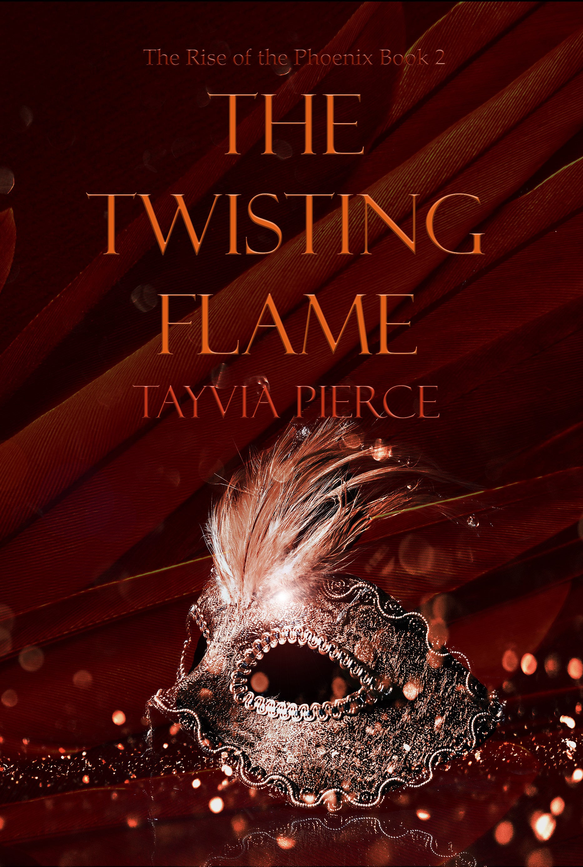 The Twisting Flame: Rise of the Phoenix Book 2