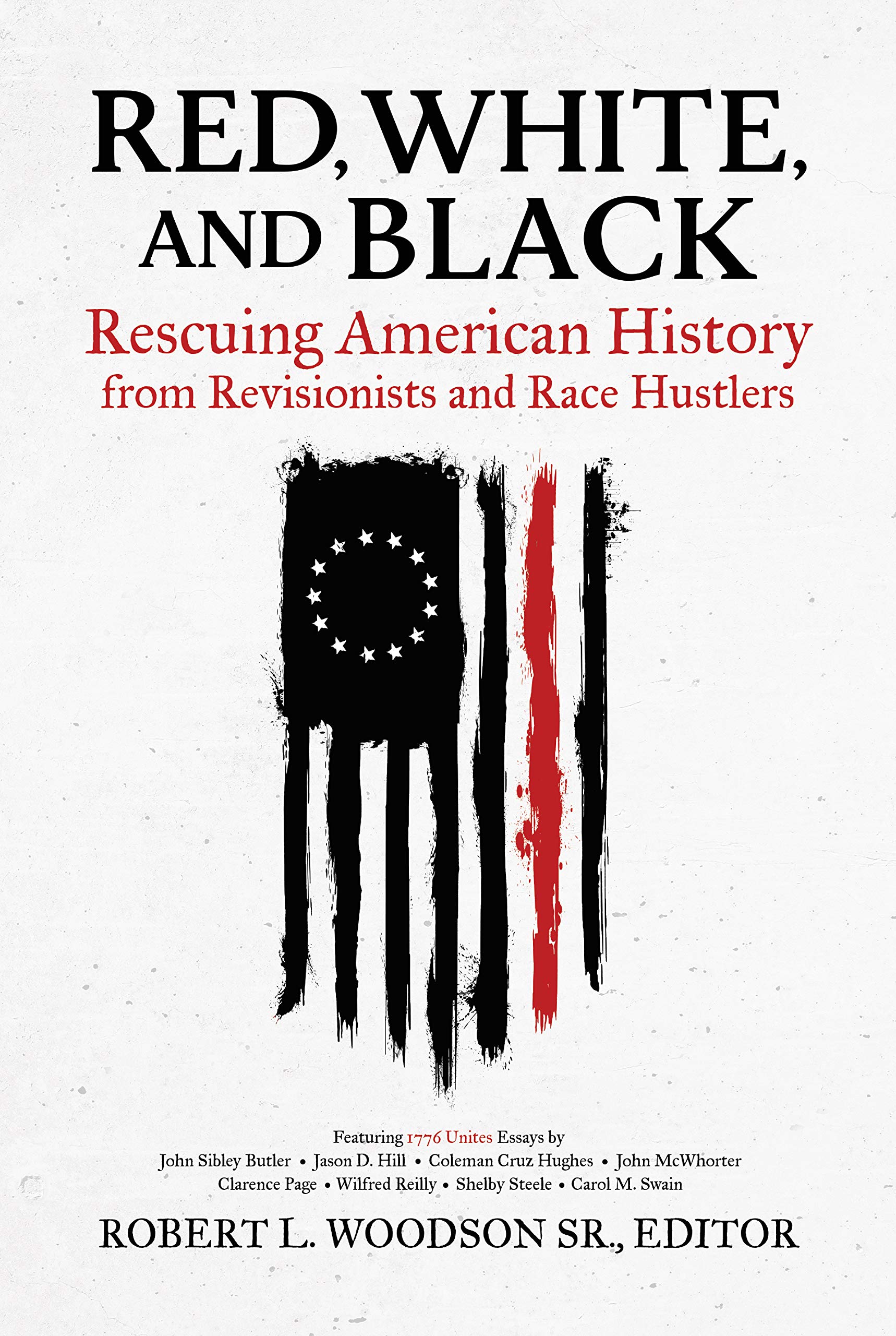 Rescuing American History from Revisionists and Race Hustlers