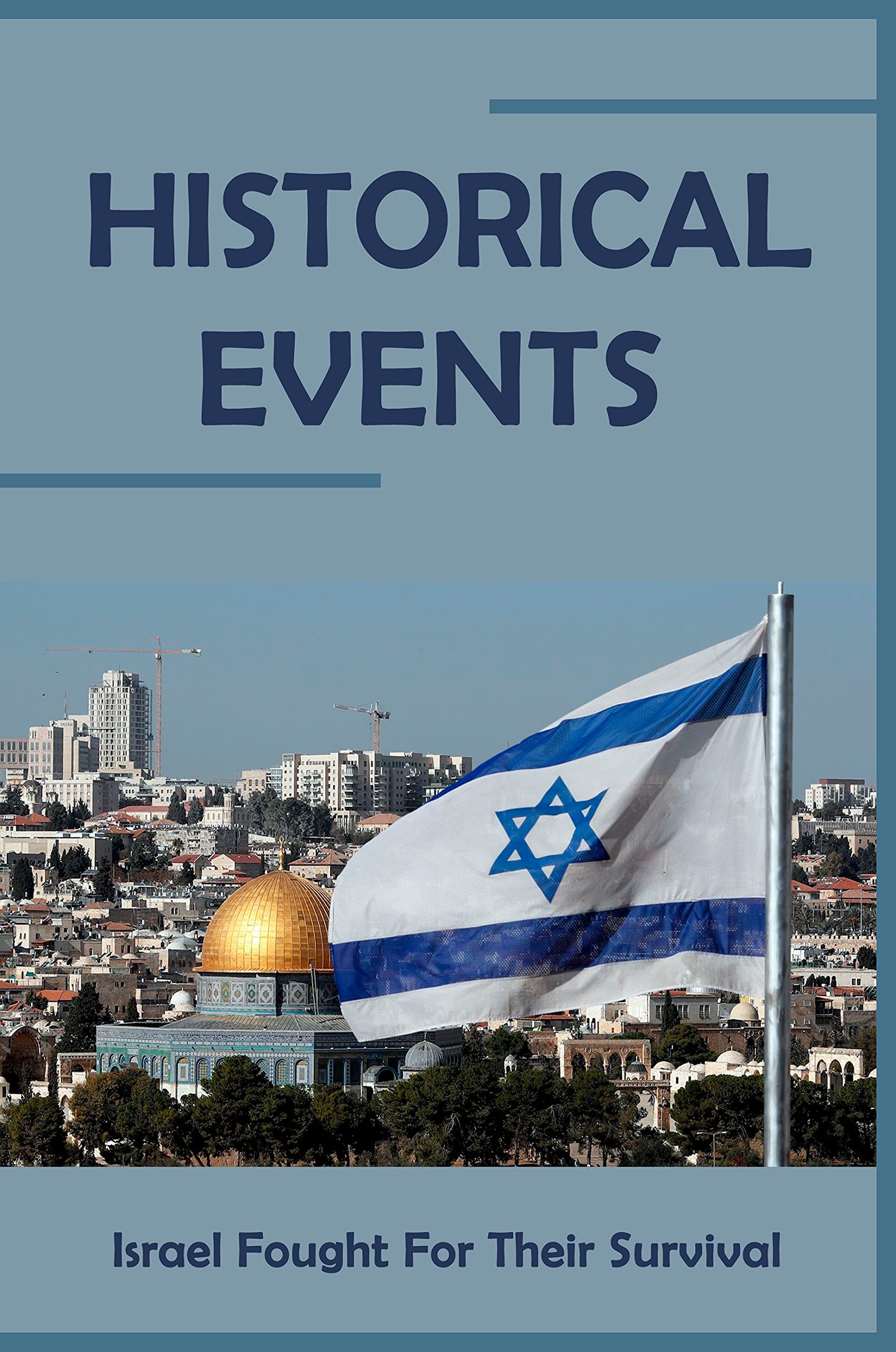 Historical Events Israel Fought For Their Survival Times Of Israel by