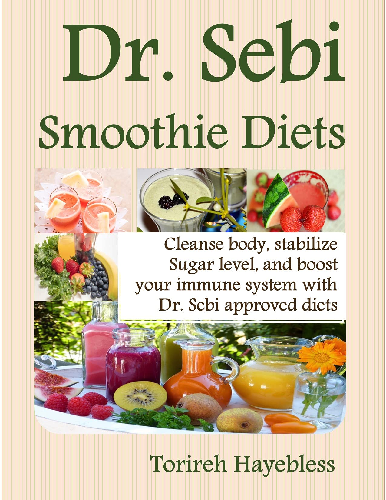 DR. SEBI smoothie diets : Cleanse body, stabilize sugar level and boost
