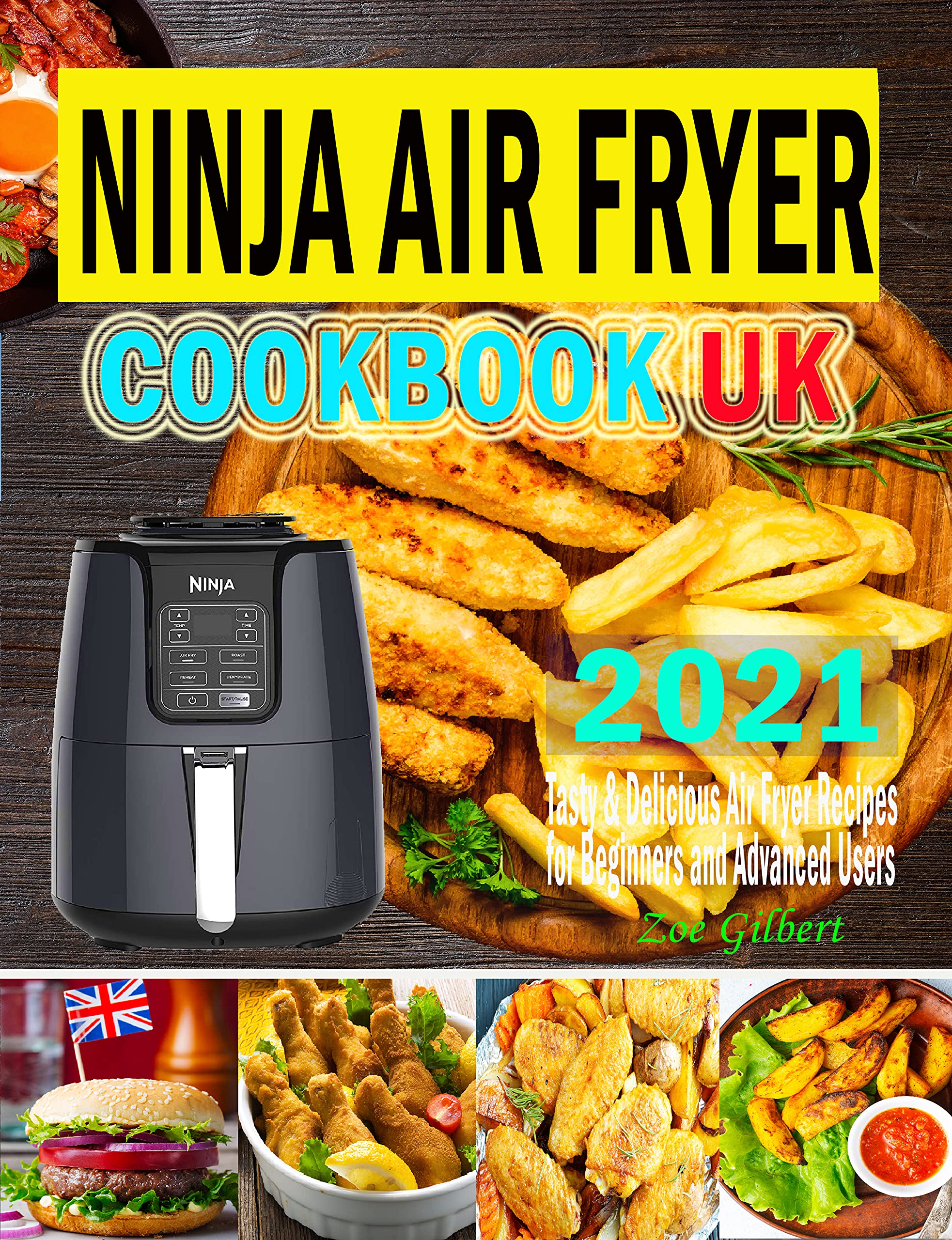Ninja Air Fryer Cookbook UK 2021 Tasty & Delicious Ninja Air Fryer