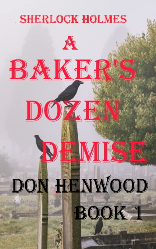 Sherlock Holmes A Baker's Dozen demise