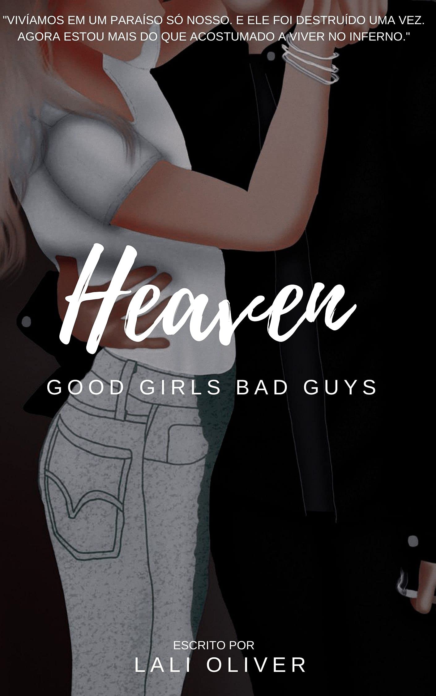 Heaven: Good Girls Bad Guys