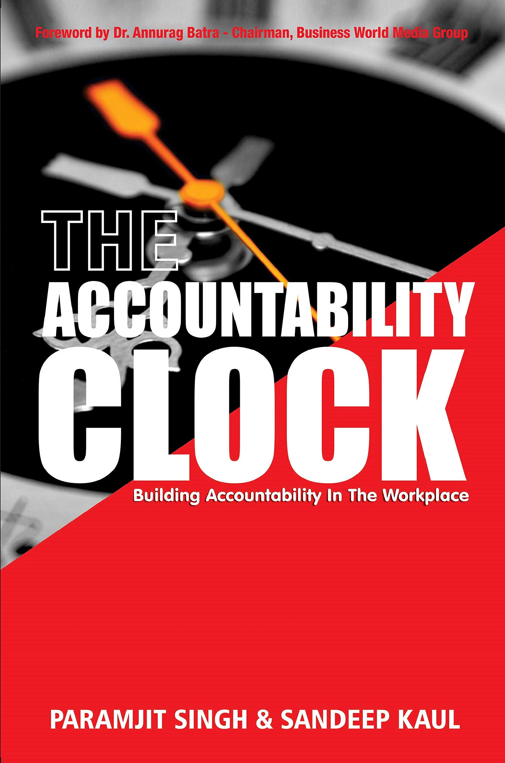 The Accountability Clock: Building Accountability in the Workplace by ...