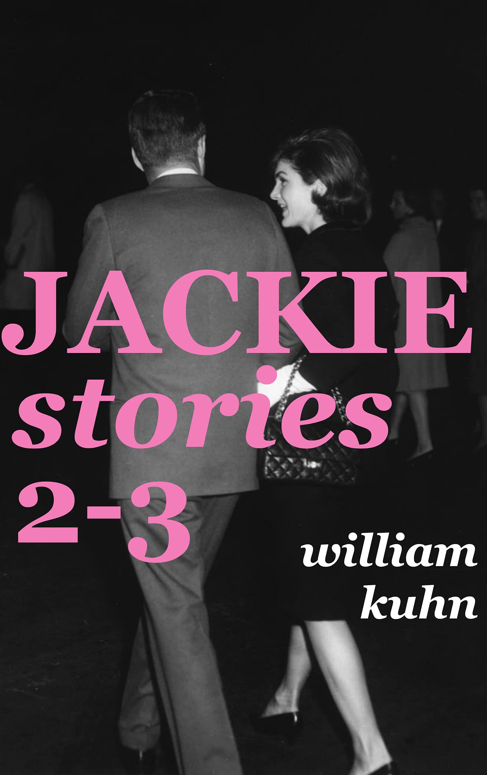 Jackie Stories: 2 A Rival at Work & 3 A Waspish Novelist
