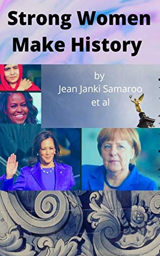 Strong Women Make History by Jean Janki Samaroo | Goodreads