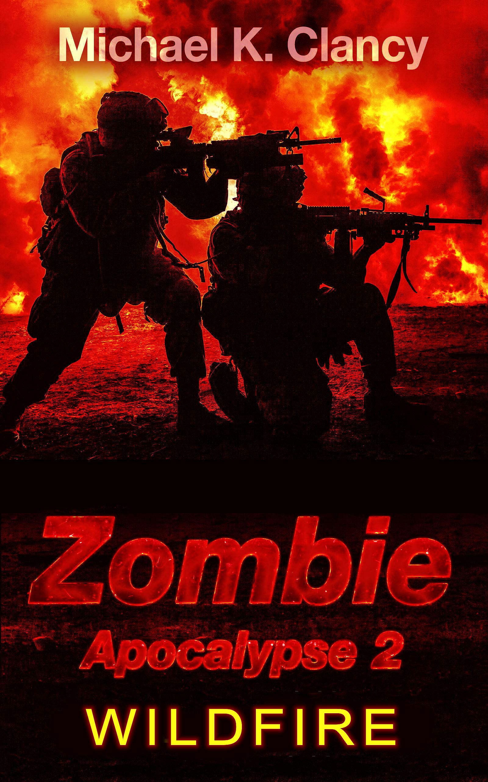 Zombie Apocalypse 2: WILDFIRE