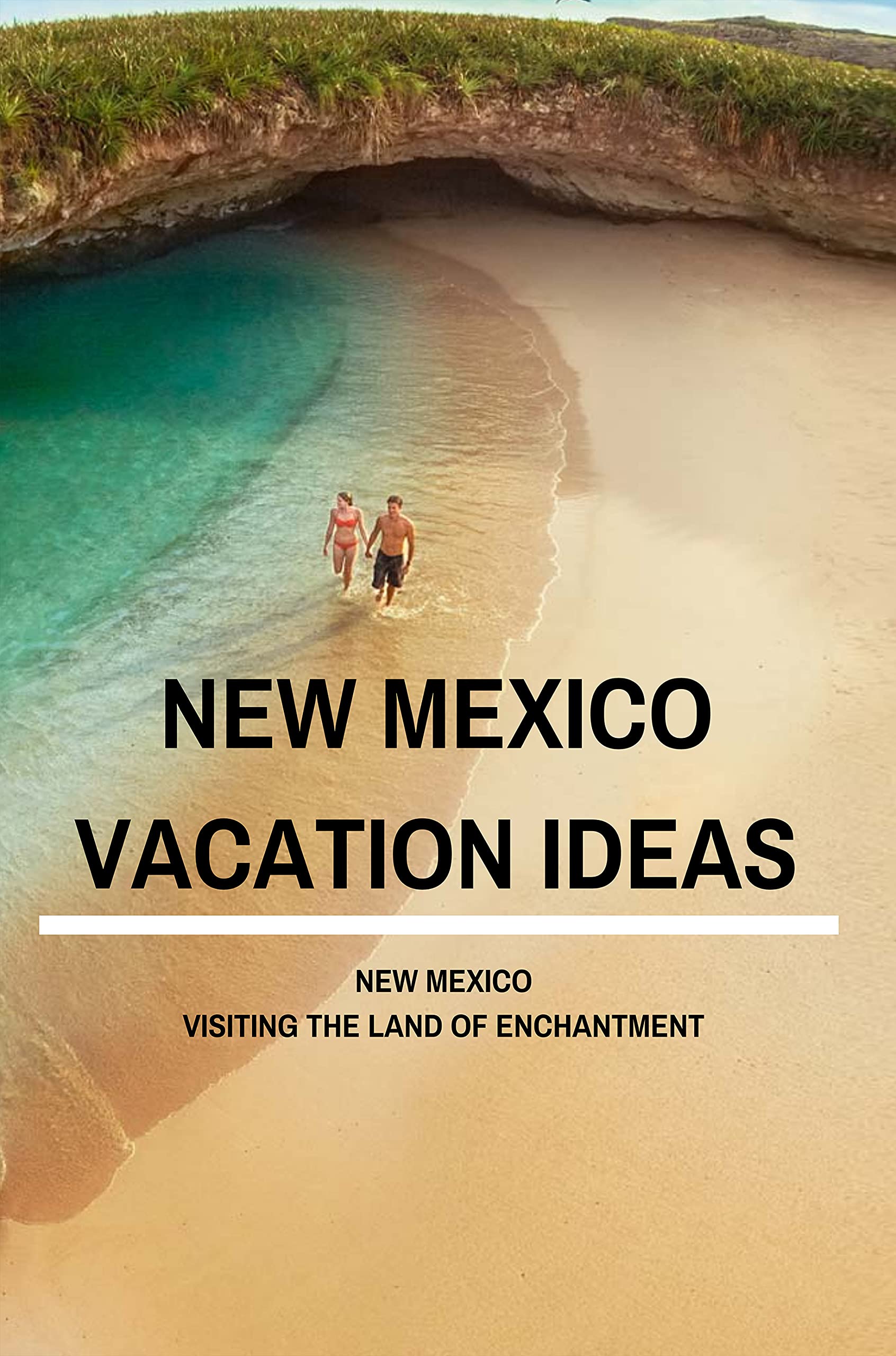 New Mexico Vacation Ideas New Mexico Visiting The Land Of