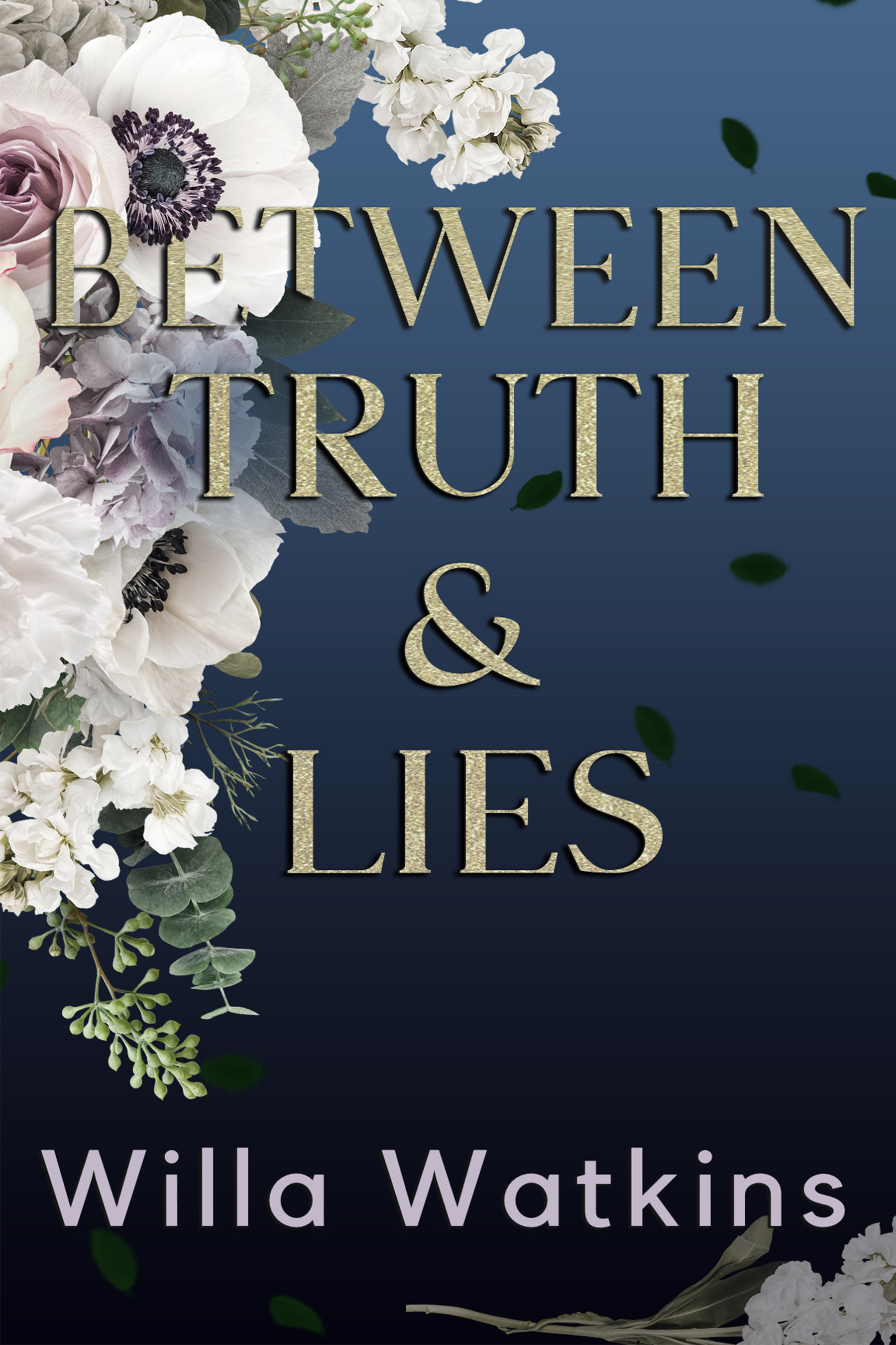 Between Truth & Lies (Rosavale, 2) by Willa Watkins Goodreads