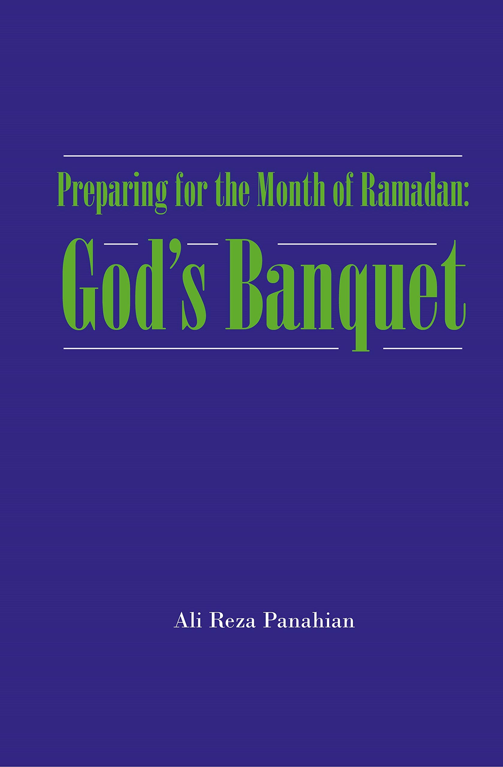 Preparing for the Month of Ramadan: God's Banquet