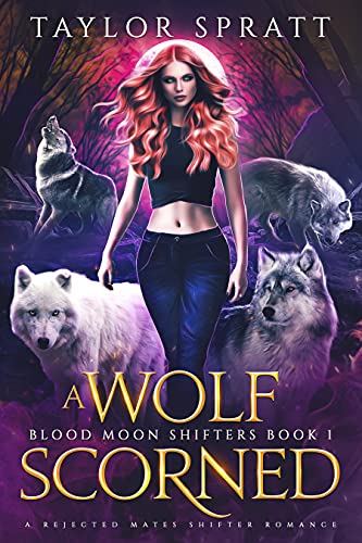 A Wolf Scorned