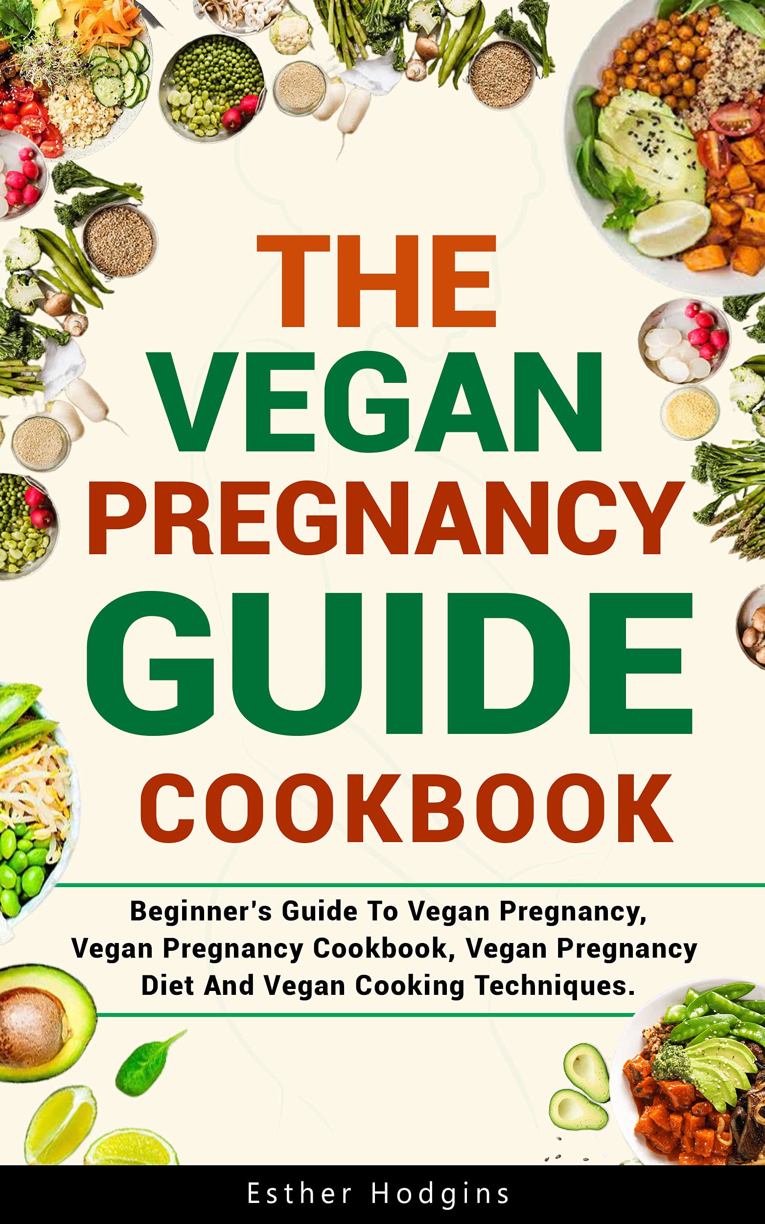 The Vegan Pregnancy Guide For Beginners Beginner’s Guide To Vegan