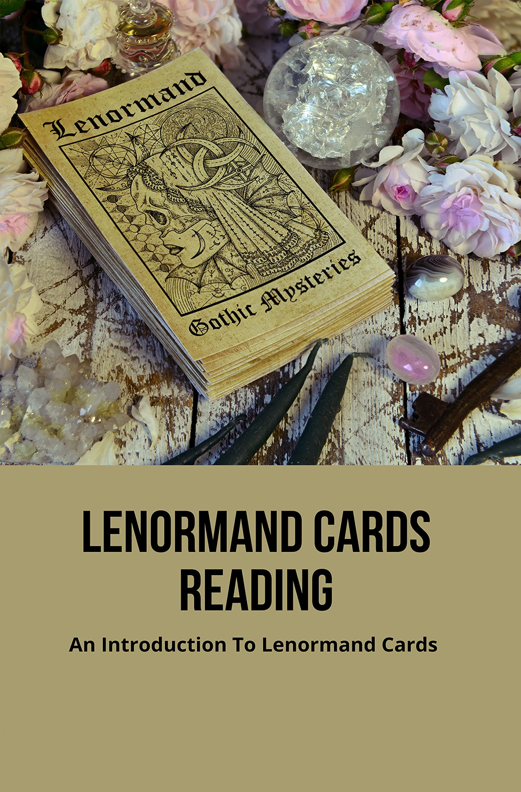 Lenormand 101 How To Read The Powerful Lenormand Cards Lenormand
