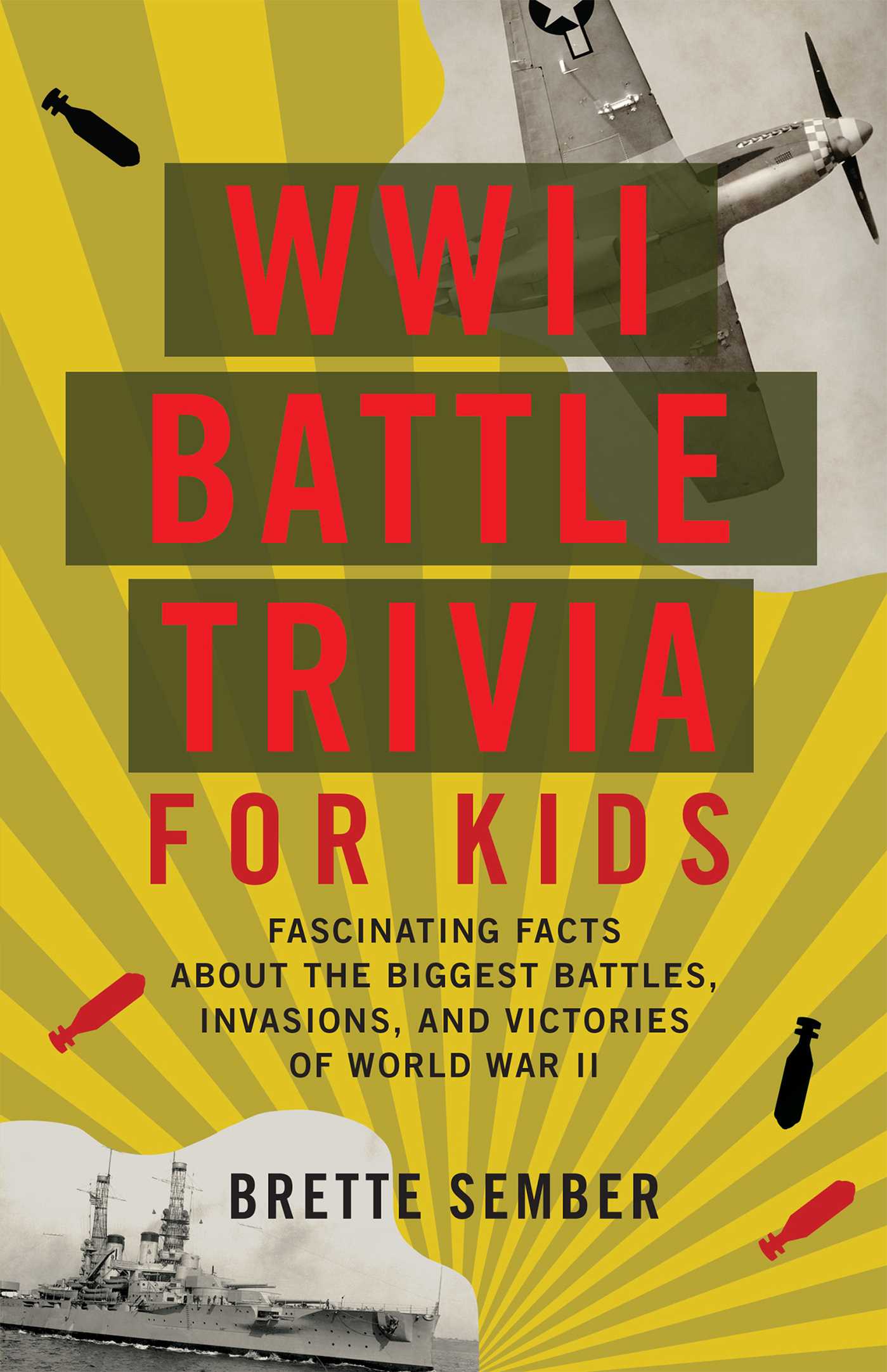 WWII Battle Trivia for Kids: Fascinating Facts about the Biggest ...