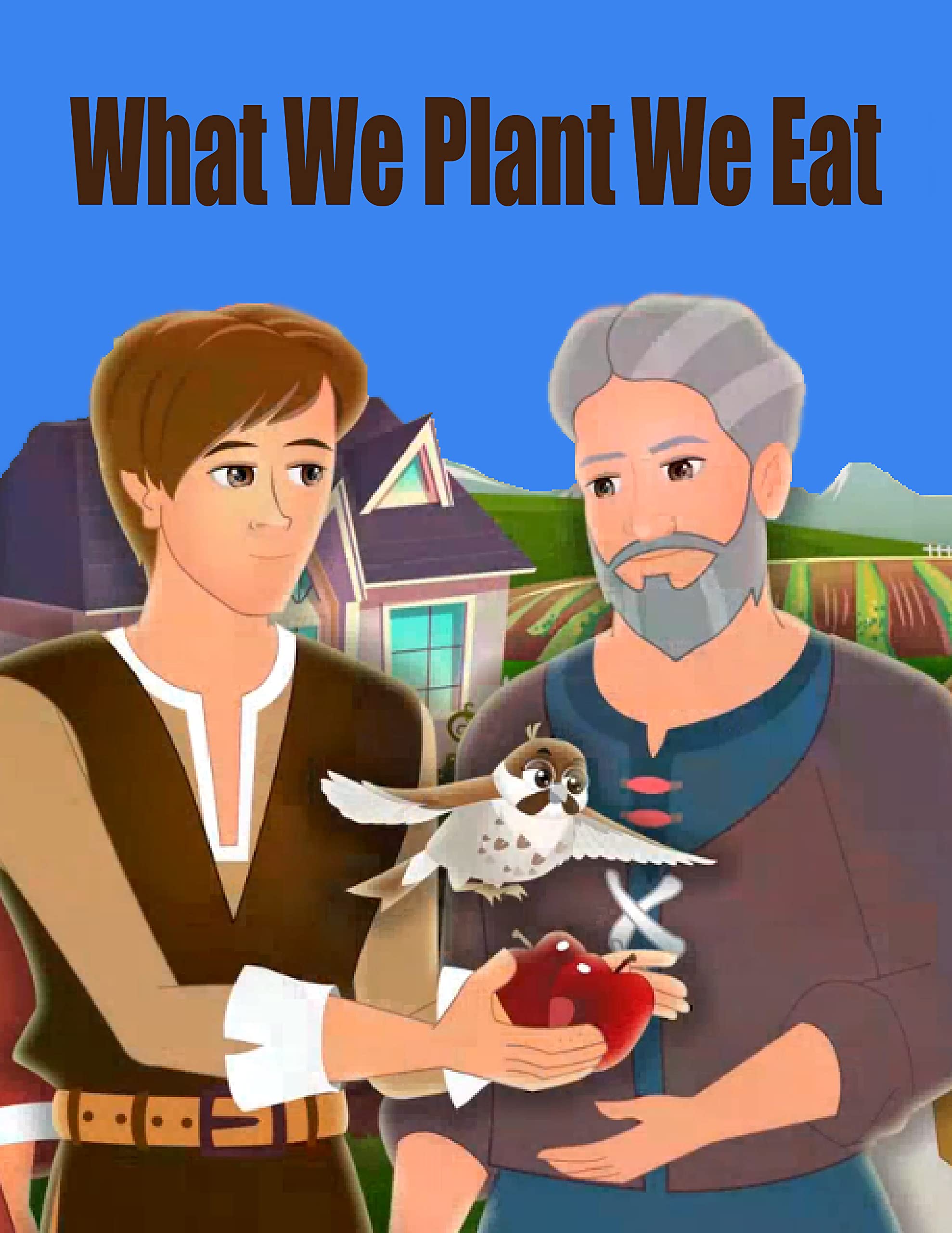 Story Of About What We Plant We Eat S305 A Bedtime Story Picture