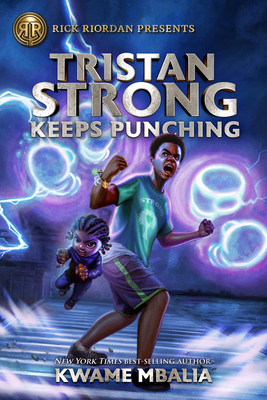 Tristan Strong Keeps Punching (Tristan Strong #3)