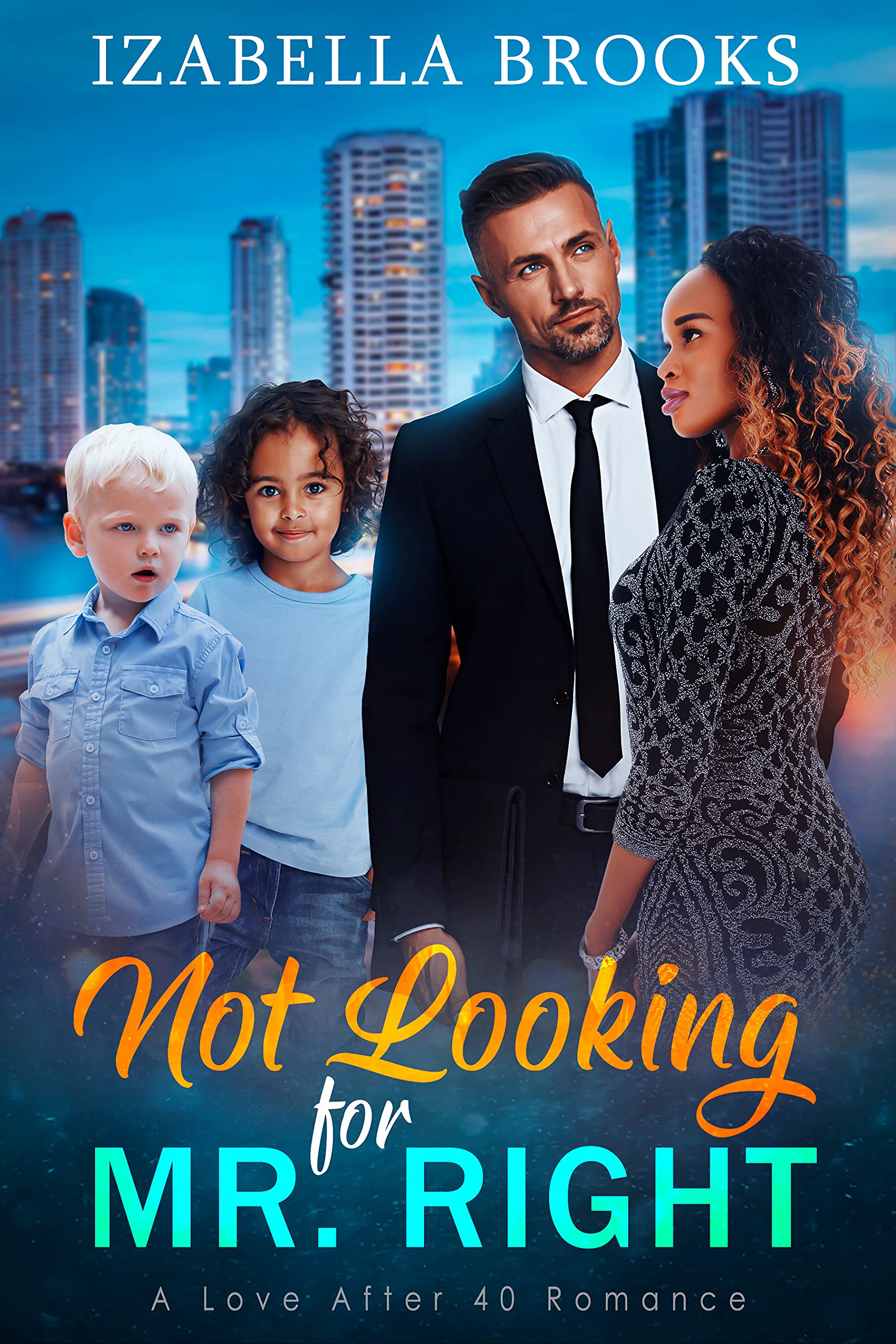 Not Looking for Mr. Right