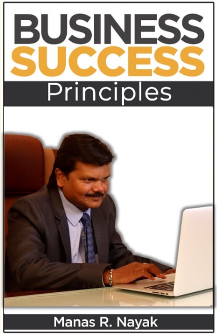 Business Success Principles by Manas R. Nayak | Goodreads