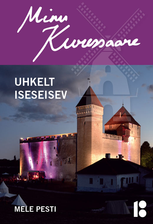 Minu Kuressaare. Uhkelt iseseisev book cover