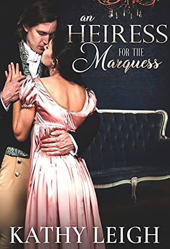 An Heiress for the Marquess