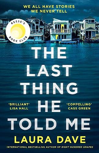 The Last Thing He Told Me (Hannah Hall, #1)