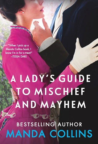 A Lady's Guide to Mischief and Mayhem (Ladies Most Scandalous, #1)