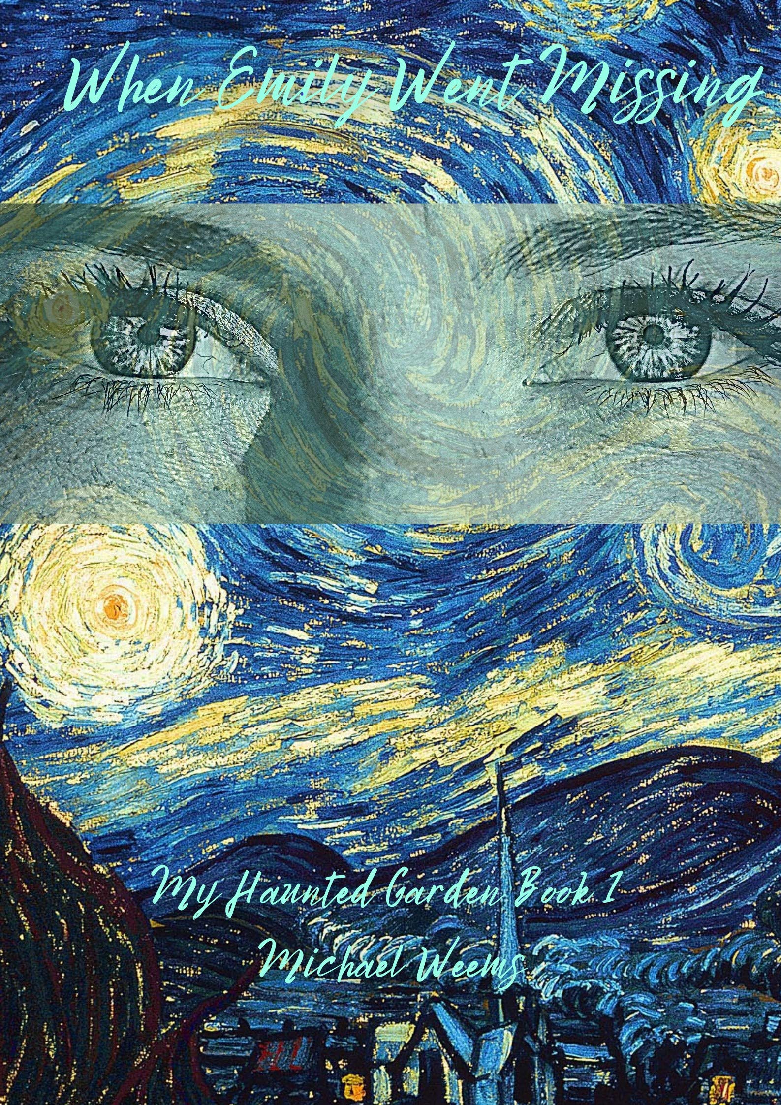 When Emily Went Missing: My Haunted Garden Book 1