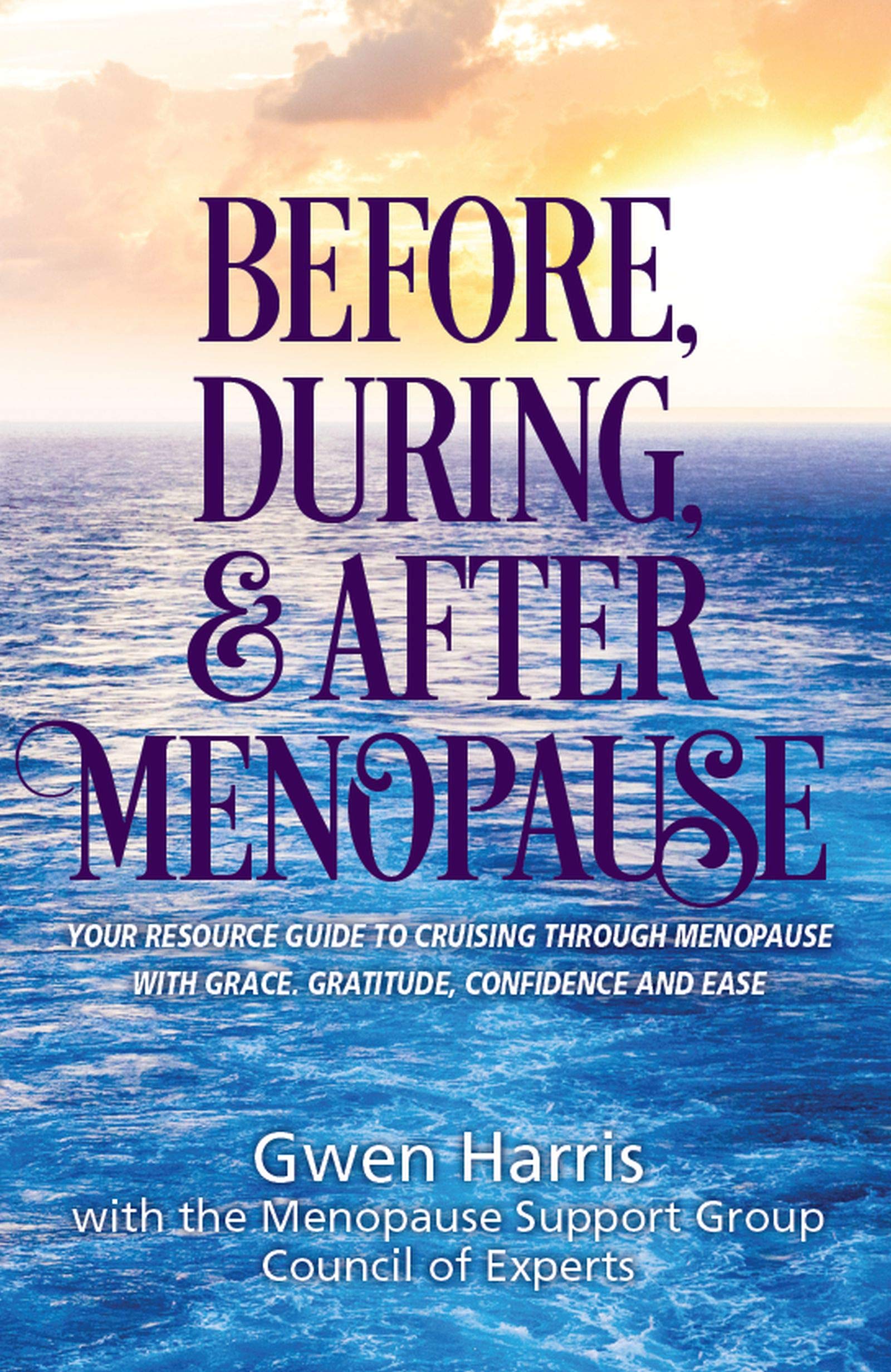 Before, During, and After Menopause Your Resource Guide to Cruising