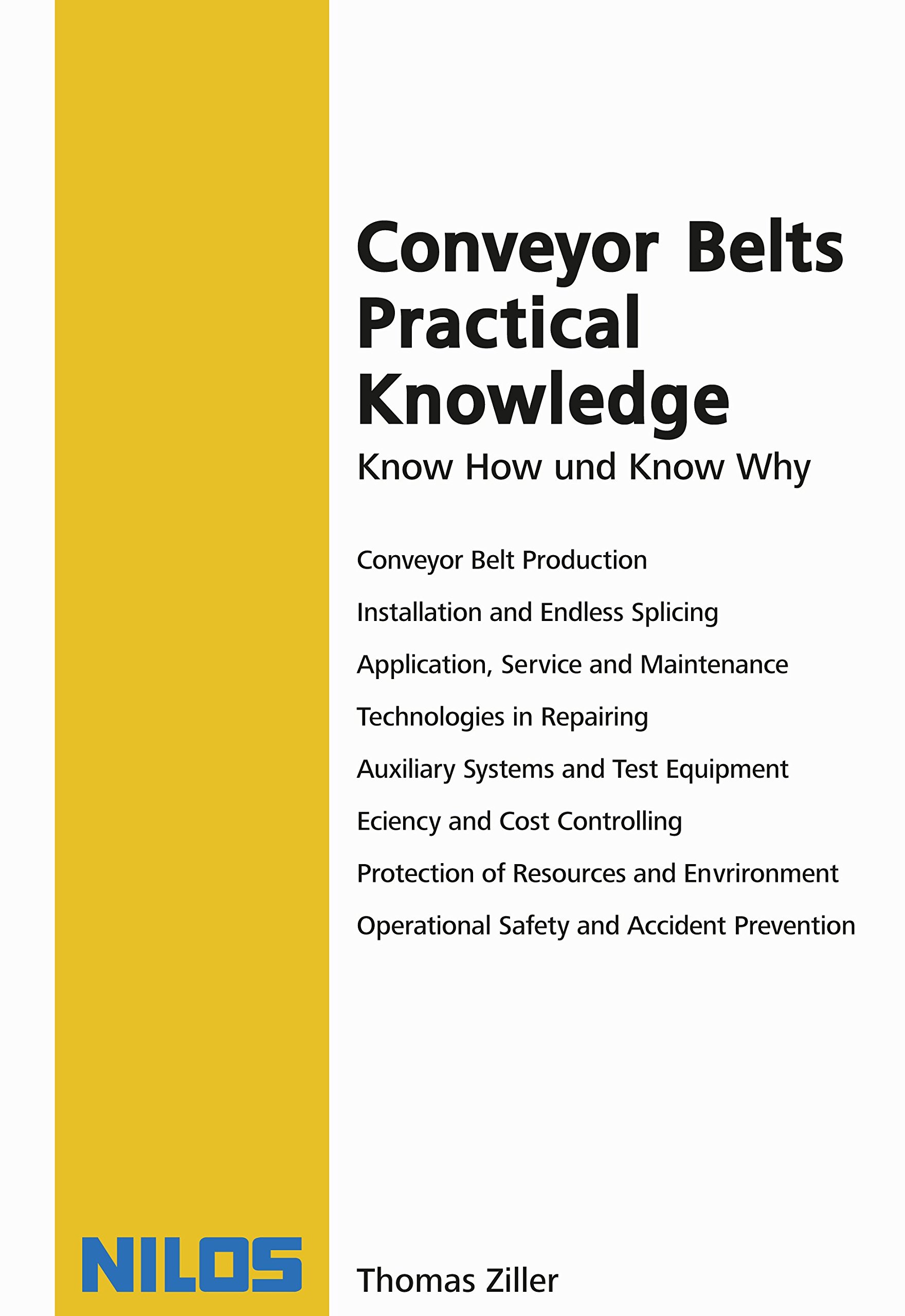 Conveyor Belts Practical Knowledge Know How und Know Why by Thomas