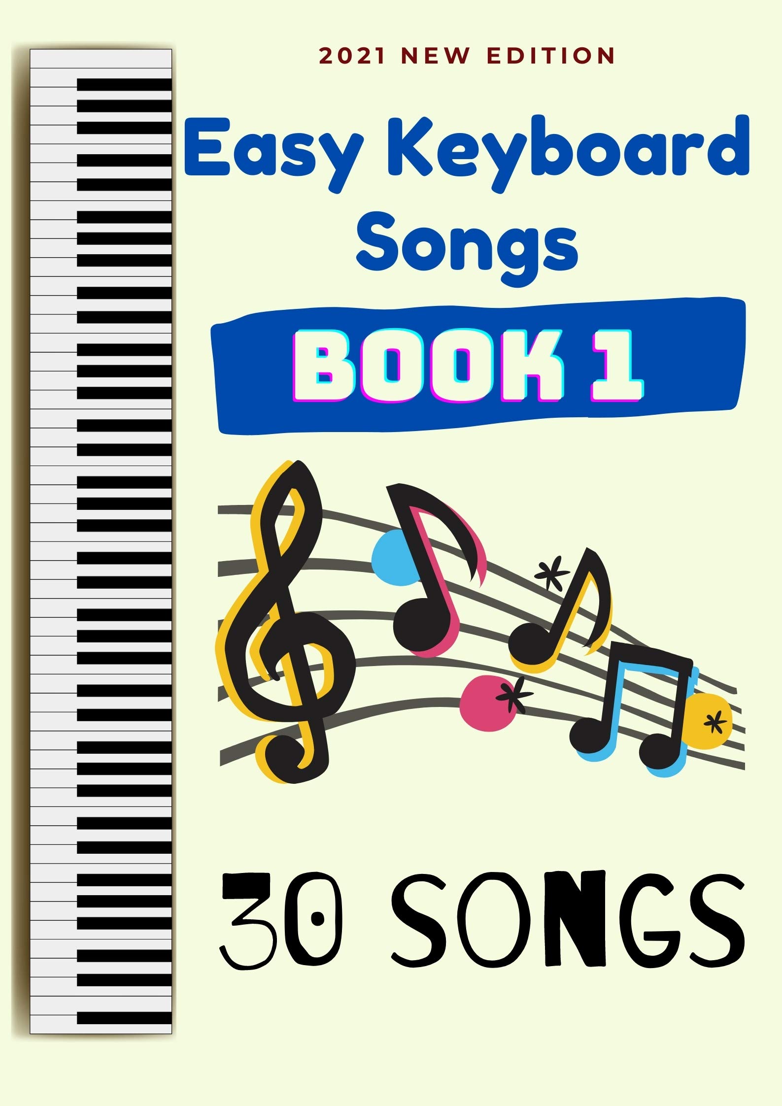 Easy Keyboard Songs Book 1 30 Songs by Ben Tyers Goodreads